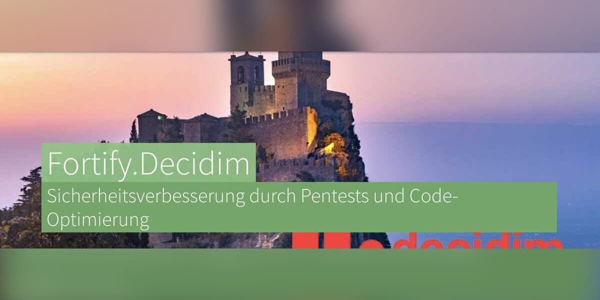 Fortify.Decidim – Sicherheitsverbesserung durch Pentests und Code-Optimierung